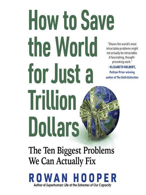 Title details for How to Save the World for Just a Trillion Dollars by Rowan Hooper - Available
